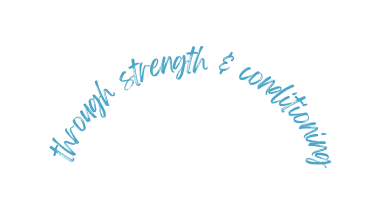 through strength conditioning